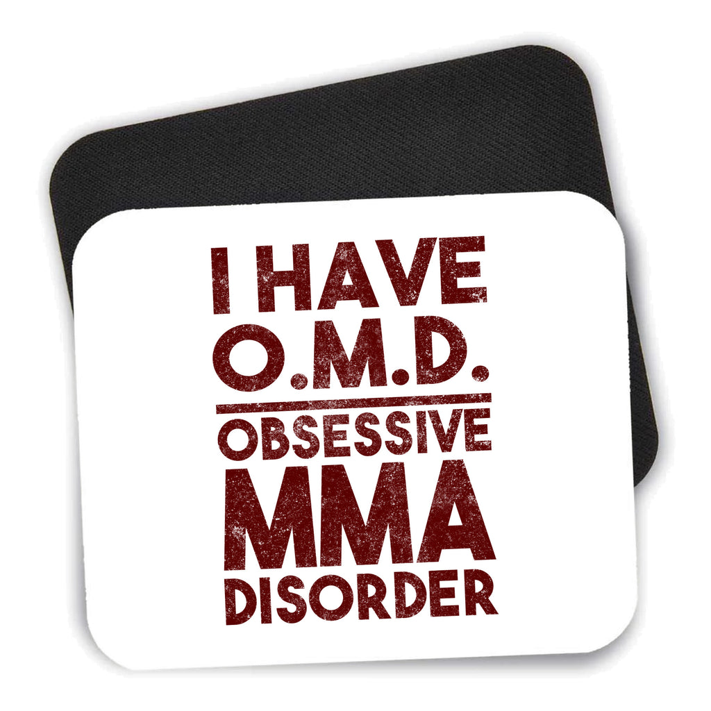 I Have OMD - Obsessive MMA Disorder mouse pad shown with its black non-slip rubber underside