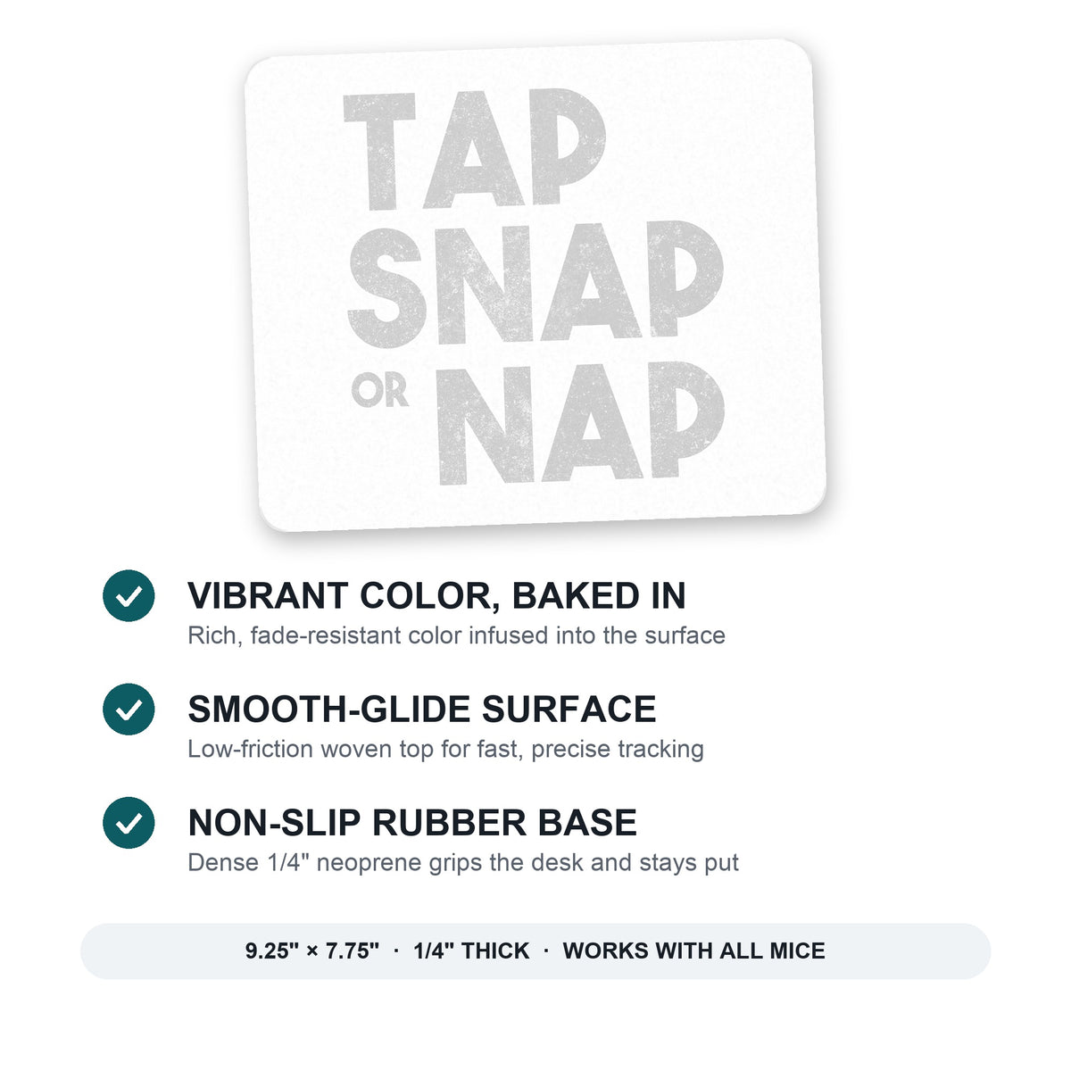 Tap Snap or Nap mouse pad: vibrant color, smooth-glide surface, non-slip rubber base, 9.25 x 7.75 inches