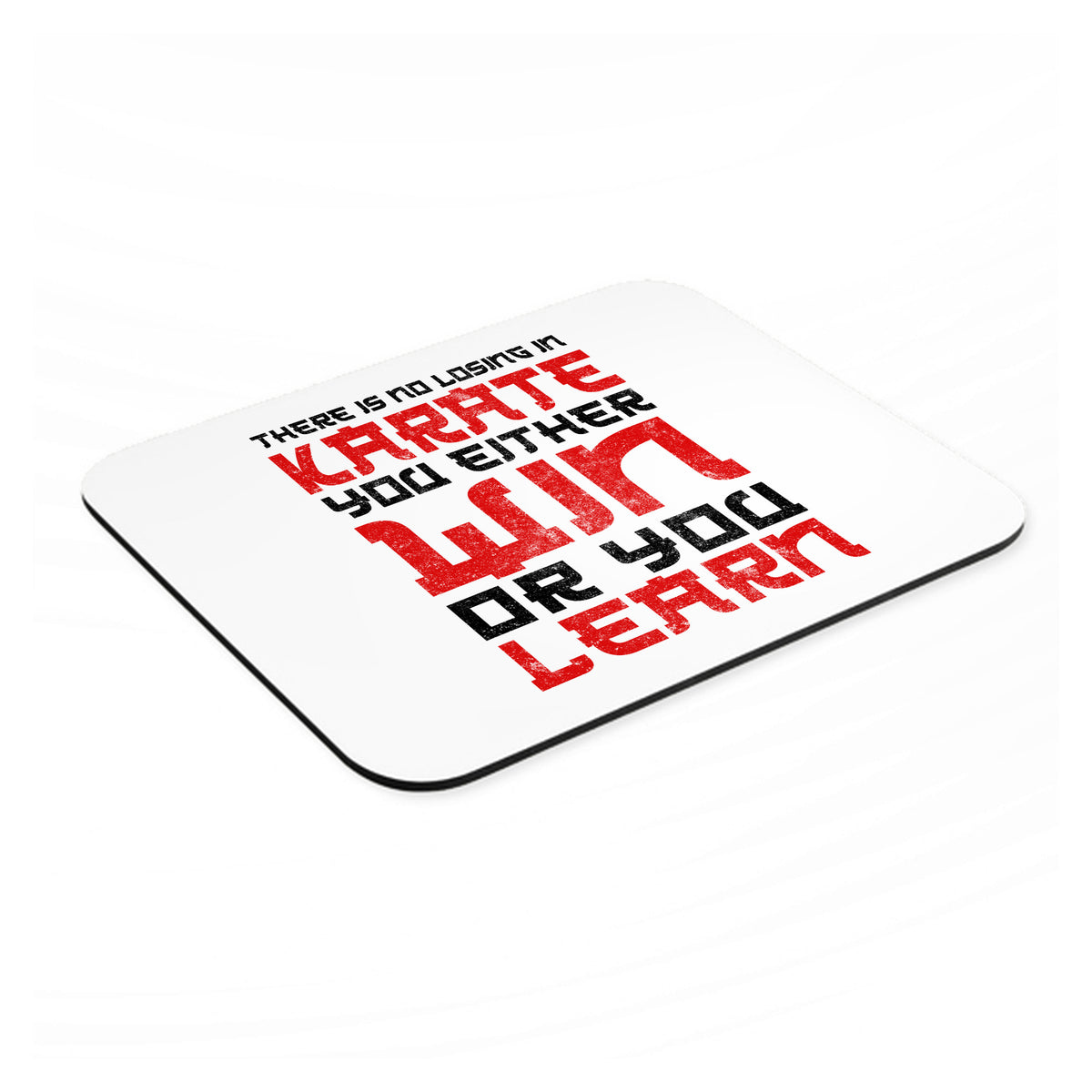 No Losing in Karate - Win Or Learn mouse pad, angled view showing the 1/4 inch thick base