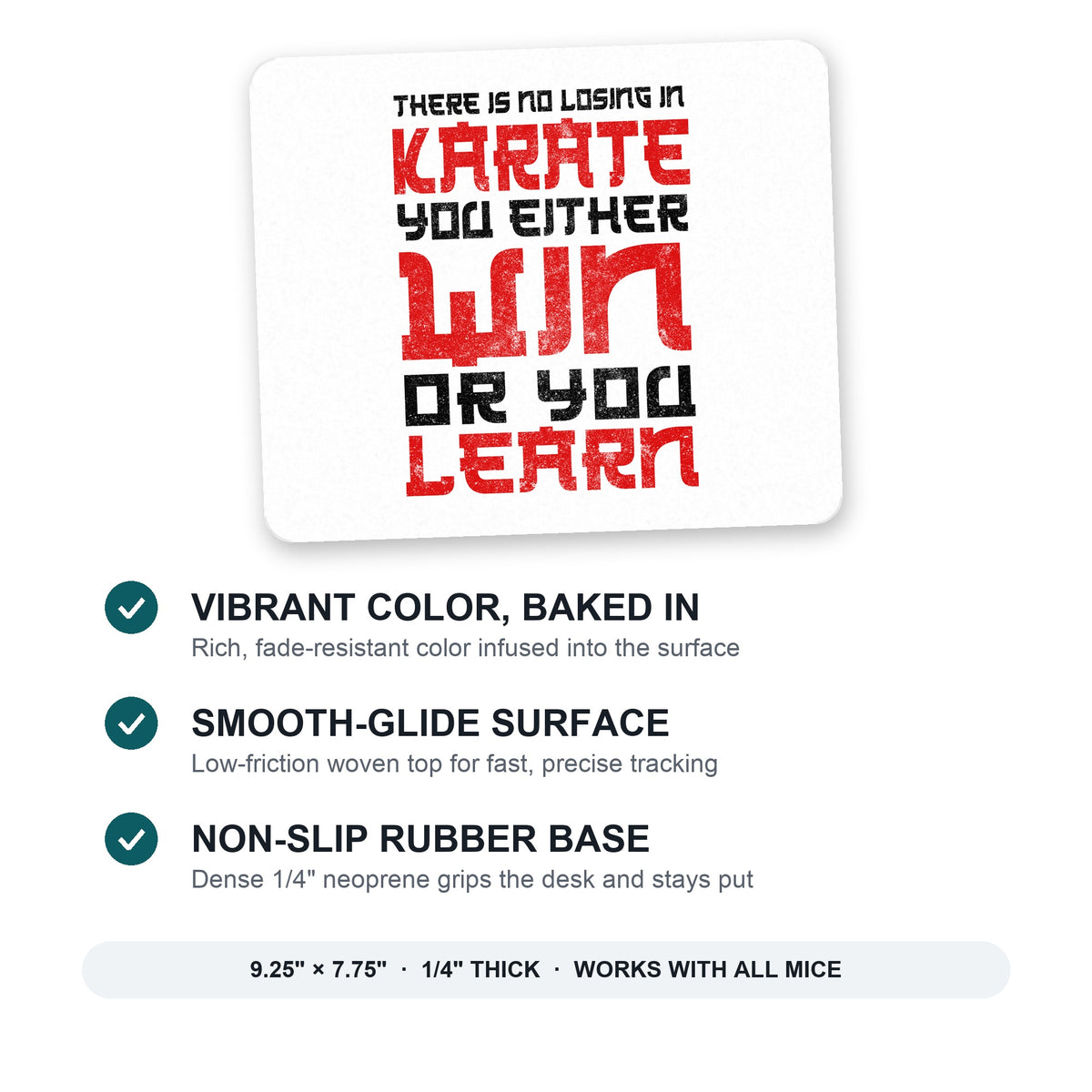 No Losing in Karate - Win Or Learn mouse pad: vibrant color, smooth-glide surface, non-slip rubber base, 9.25 x 7.75 inches