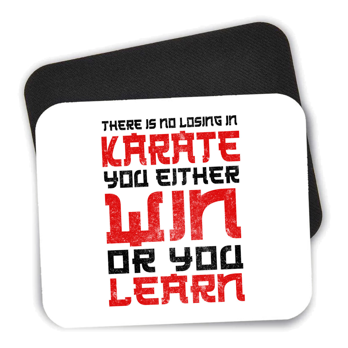 No Losing in Karate - Win Or Learn mouse pad shown with its black non-slip rubber underside