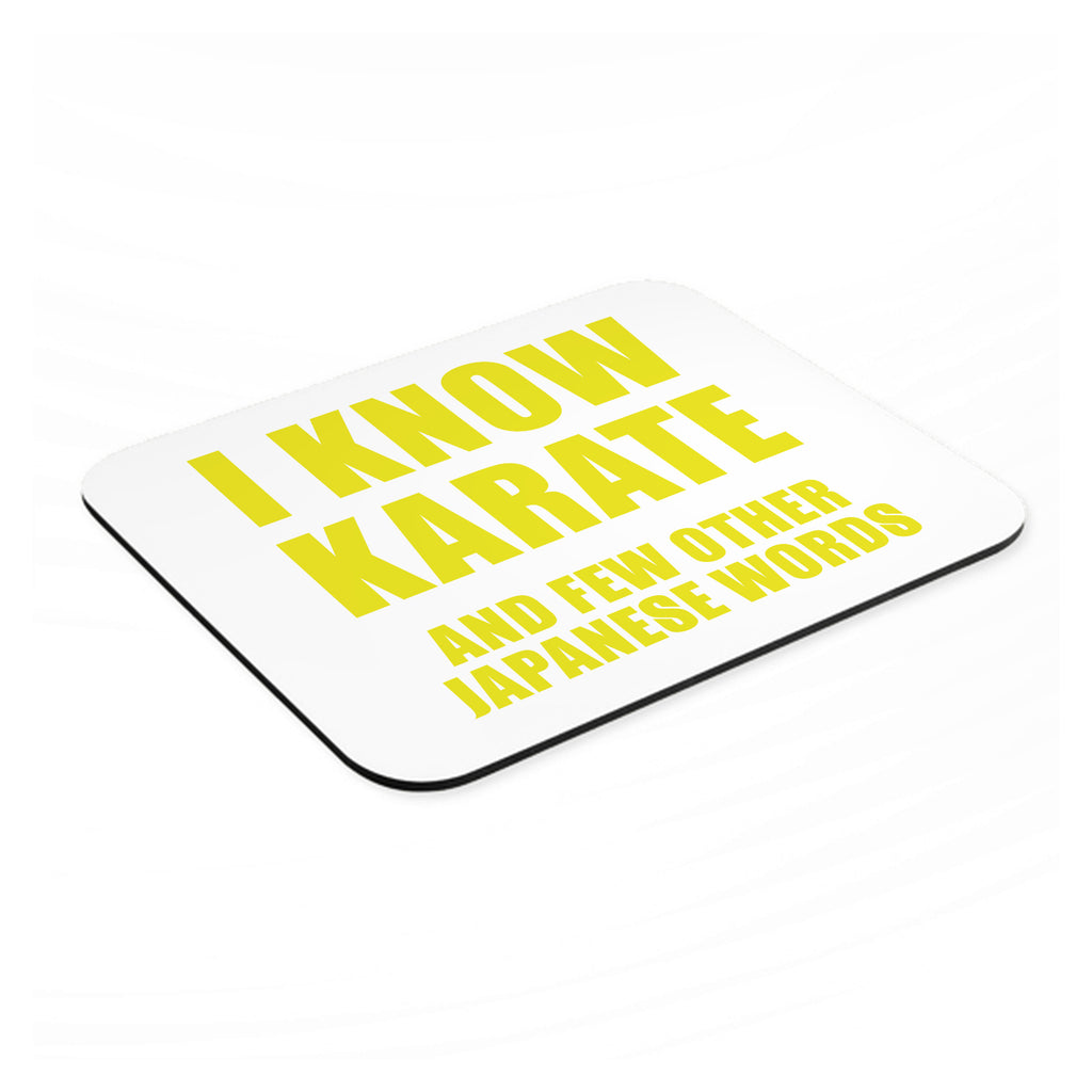 I Know Karate And Few Other Japanese Words mouse pad, angled view showing the 1/4 inch thick base