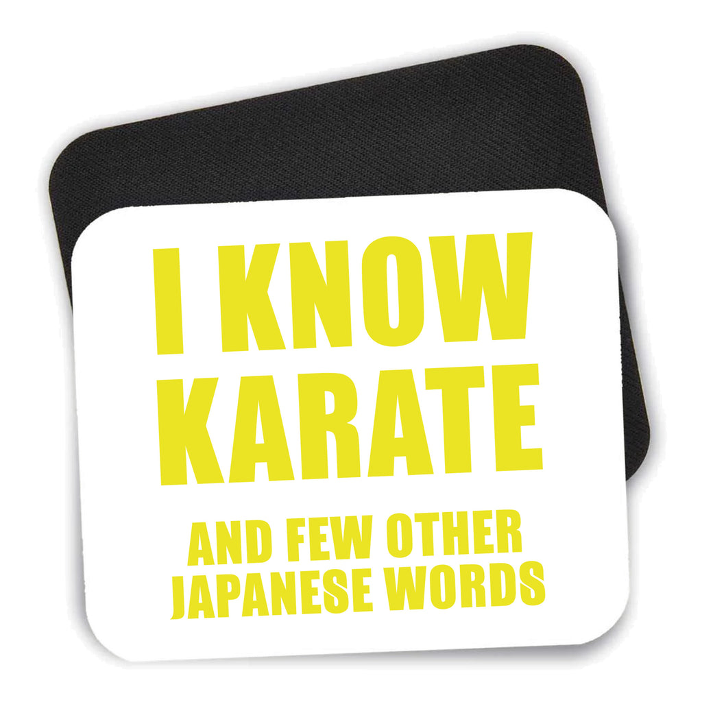 I Know Karate And Few Other Japanese Words mouse pad shown with its black non-slip rubber underside