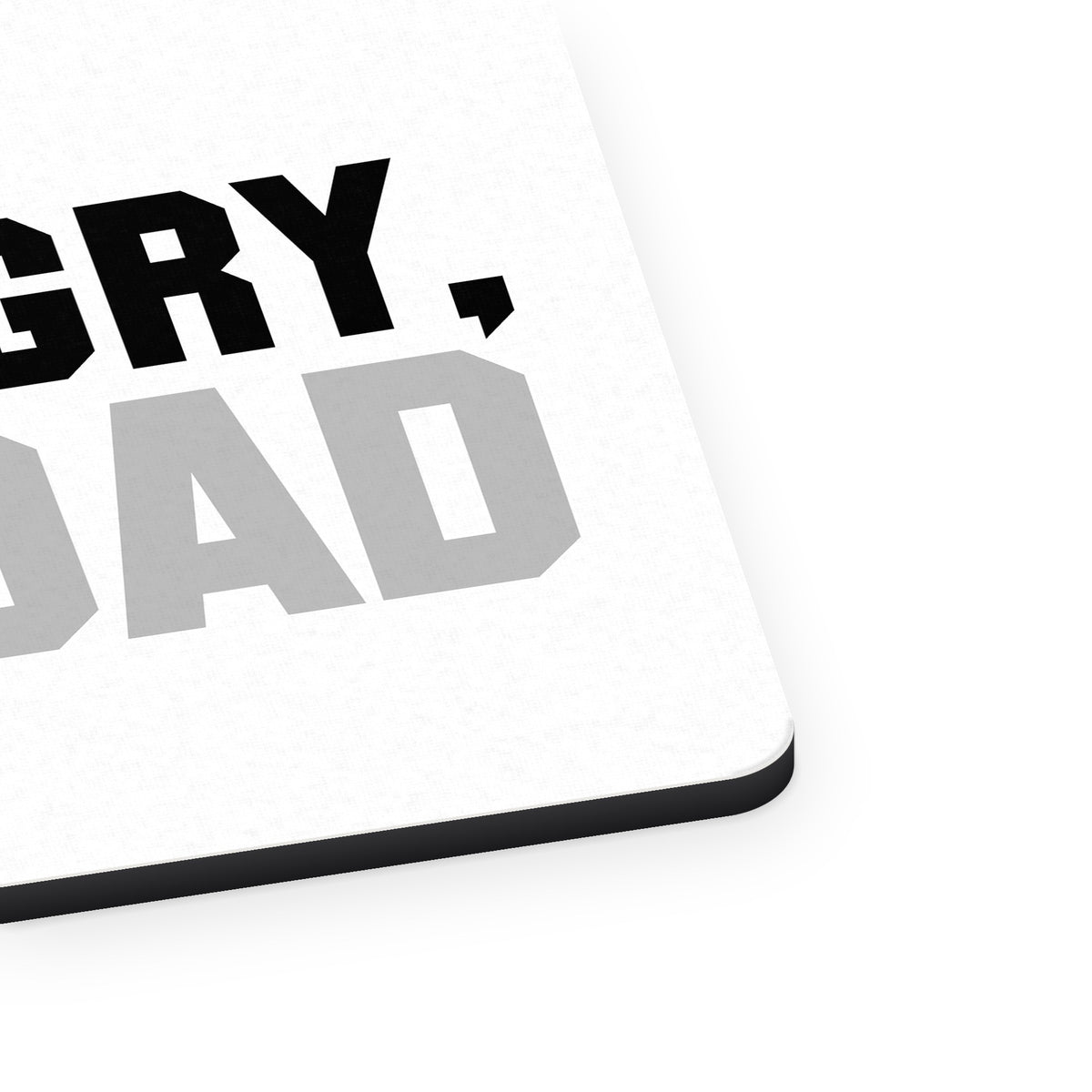Hi Hungry, I'm Dad mouse pad, close-up of the fabric surface and rubber edge