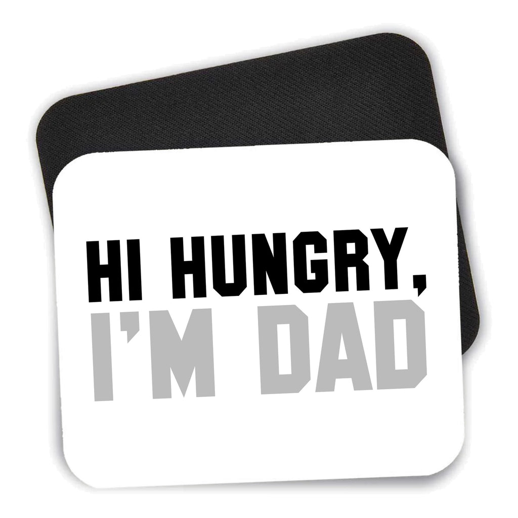 Hi Hungry, I'm Dad mouse pad shown with its black non-slip rubber underside