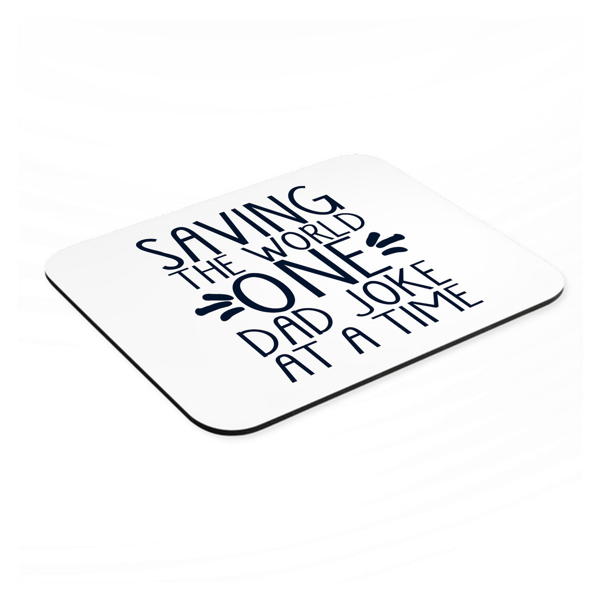 Saving the World One Dad Joke at a Time mouse pad, angled view showing the 1/4 inch thick base