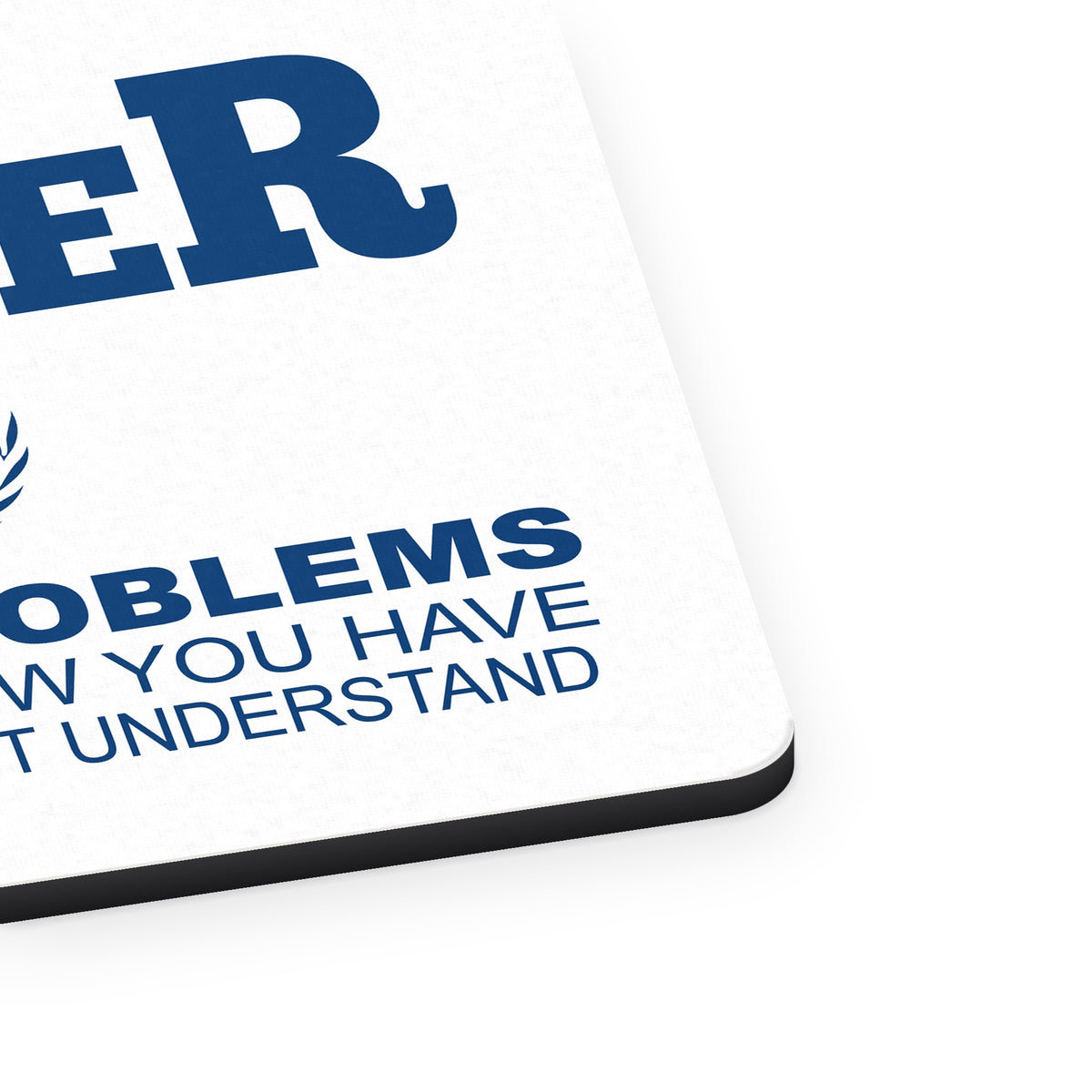 I'm A Lawyer - Solve Problems You Don't Know mouse pad, close-up of the fabric surface and rubber edge
