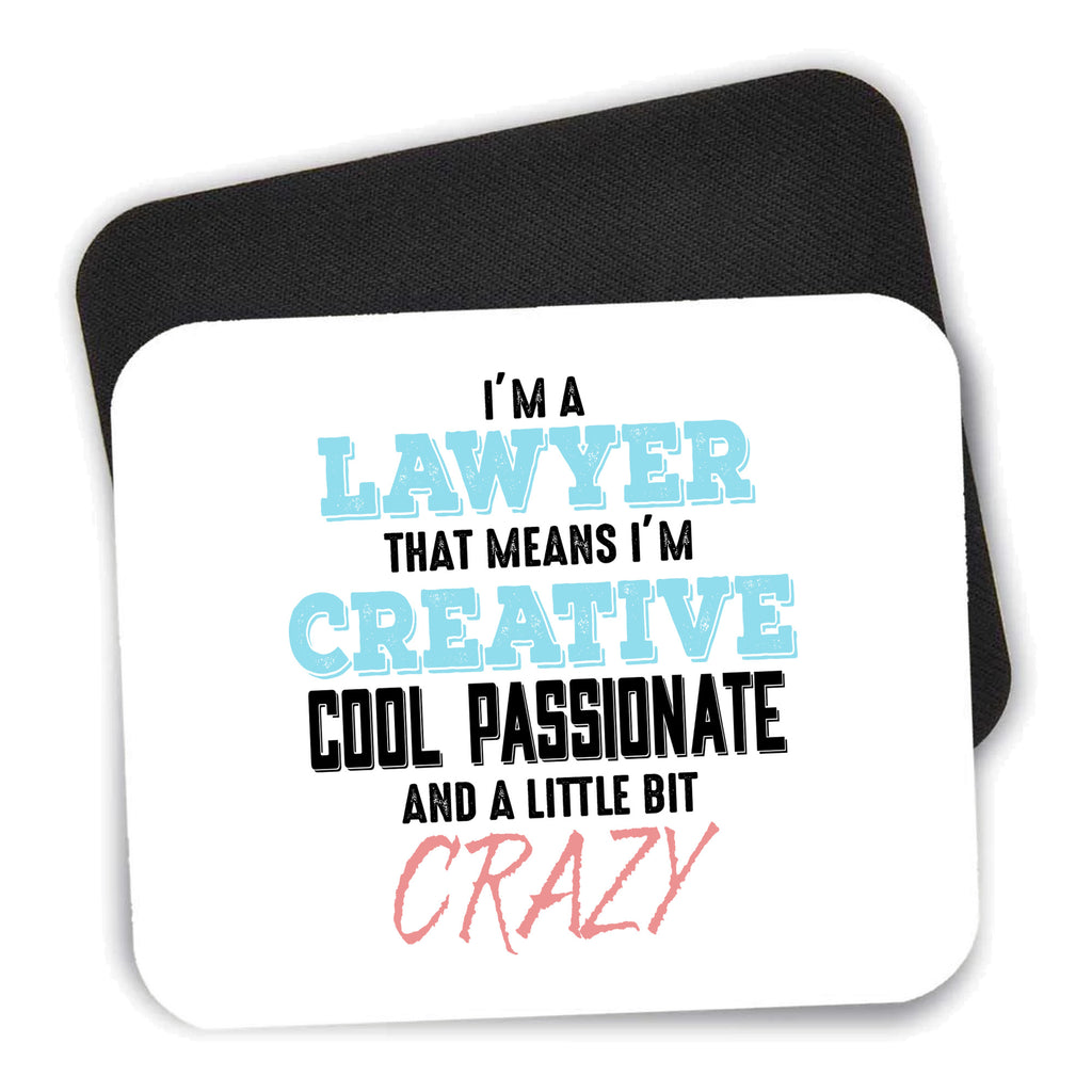 I'm a Lawyer Creative Cool Passionate Crazy mouse pad shown with its black non-slip rubber underside
