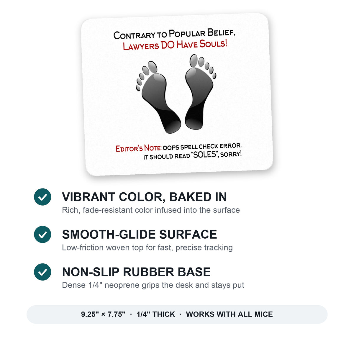 Lawyers DO Have Souls Oops Soles mouse pad: vibrant color, smooth-glide surface, non-slip rubber base, 9.25 x 7.75 inches