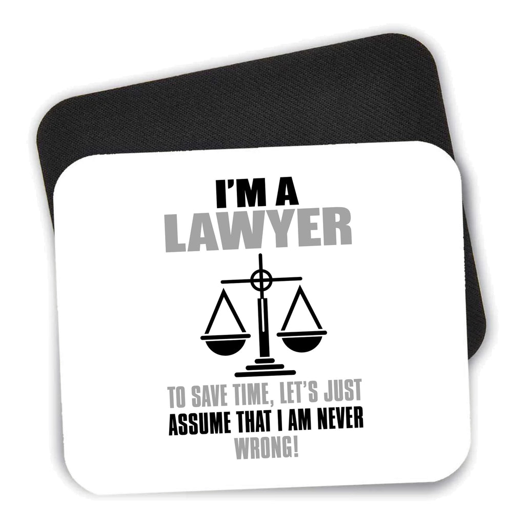 I'm A Lawyer Let's Assume I Am Never Wrong mouse pad shown with its black non-slip rubber underside