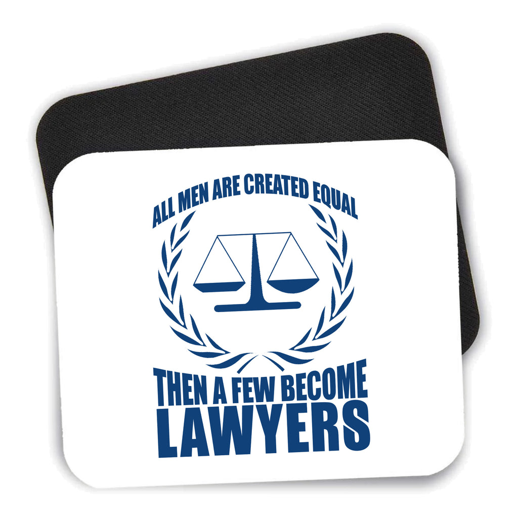 All Men Created Equal A Few Become Lawyers mouse pad shown with its black non-slip rubber underside
