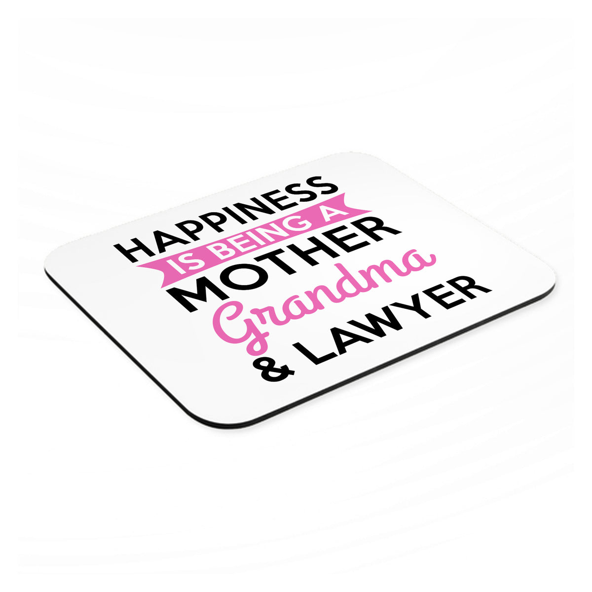 Happiness is Being a Mother Grandma Lawyer mouse pad, angled view showing the 1/4 inch thick base