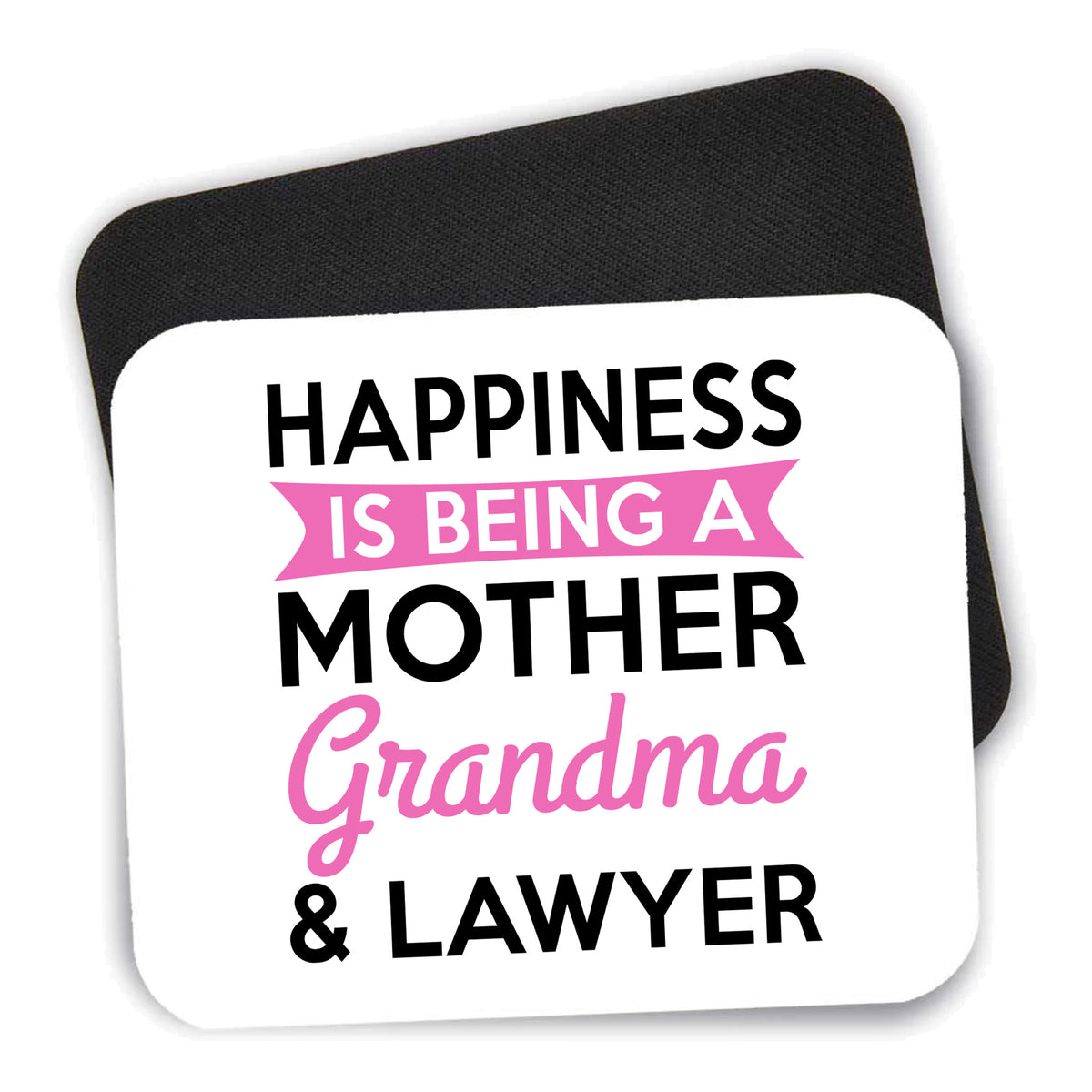 Happiness is Being a Mother Grandma Lawyer mouse pad shown with its black non-slip rubber underside