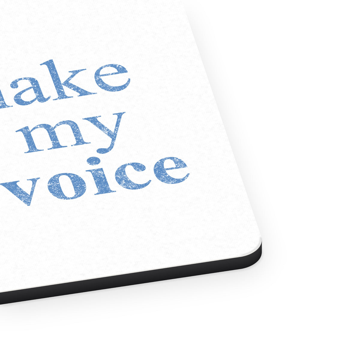 Don't Make Me Use My Lawyer Voice mouse pad, close-up of the fabric surface and rubber edge