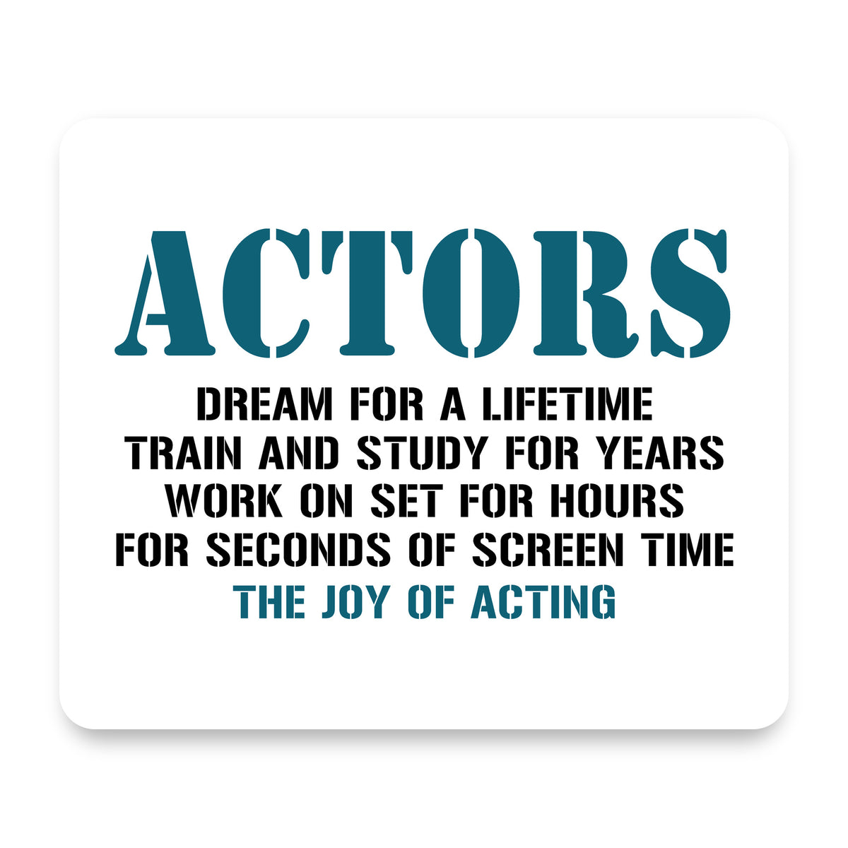 Actors Dream Train Study Work for Screen Time mouse pad, front view