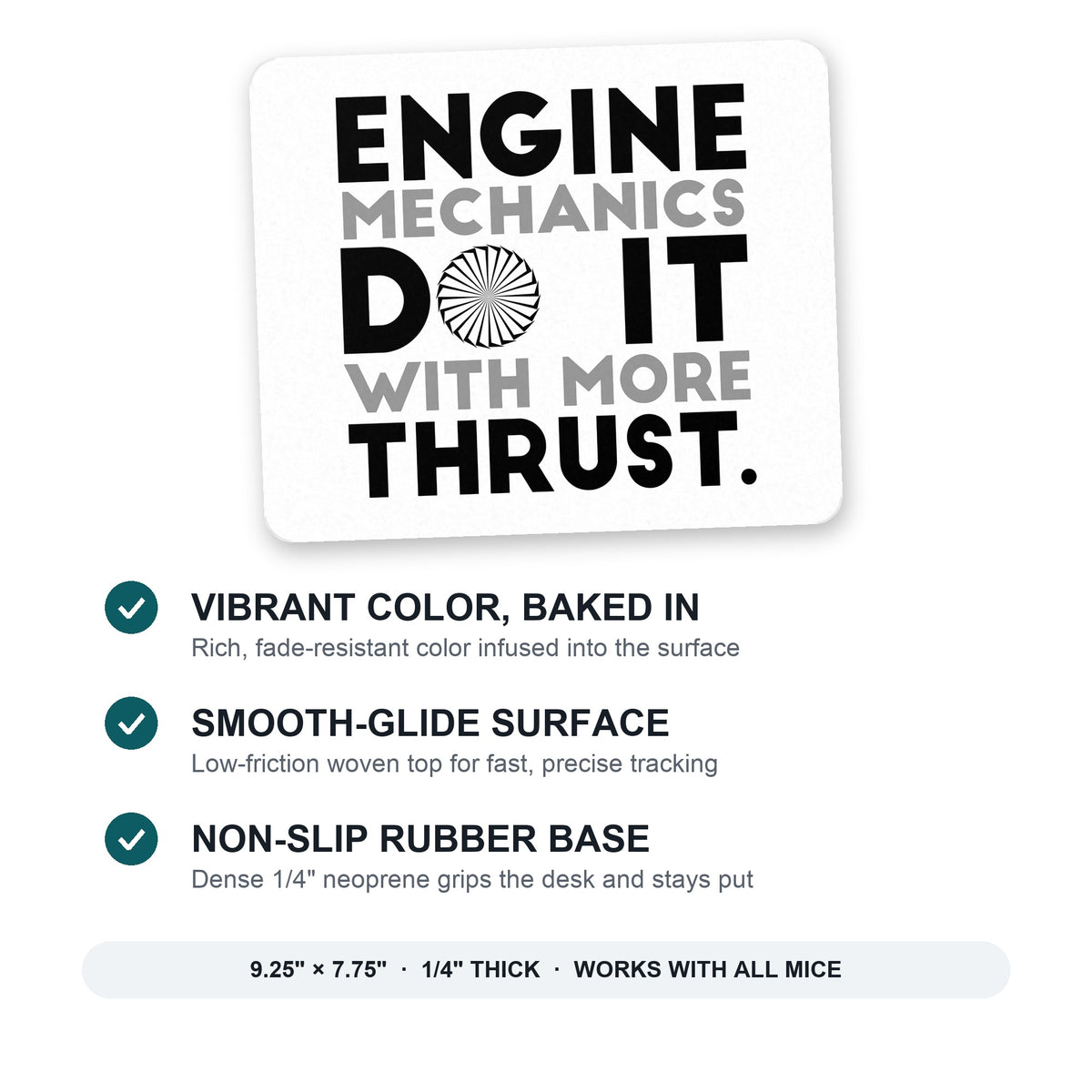 Engine Mechanics Do It With More Thrust mouse pad: vibrant color, smooth-glide surface, non-slip rubber base, 9.25 x 7.75 inches