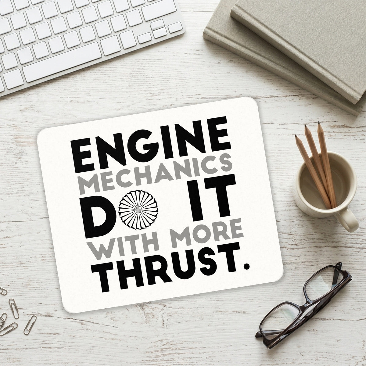 Engine Mechanics Do It With More Thrust mouse pad on a desk with a keyboard