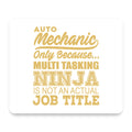 Auto Mechanic Multi Tasking Ninja mouse pad, front view