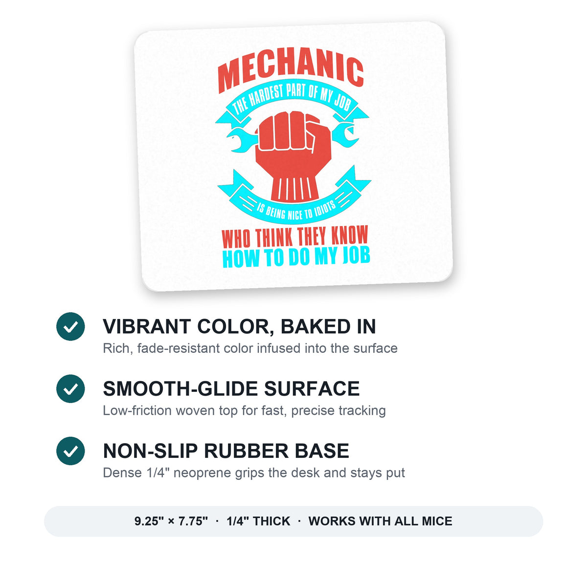 Mechanic Being Nice to Idiots mouse pad: vibrant color, smooth-glide surface, non-slip rubber base, 9.25 x 7.75 inches