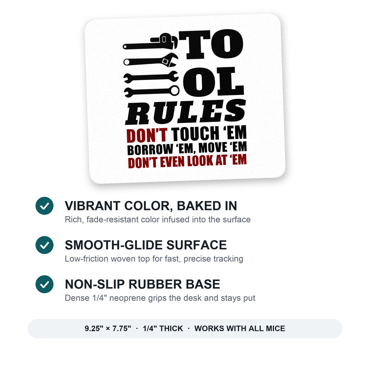 Tool Rules Don't Touch Borrow Move Look mouse pad: vibrant color, smooth-glide surface, non-slip rubber base, 9.25 x 7.75 inches