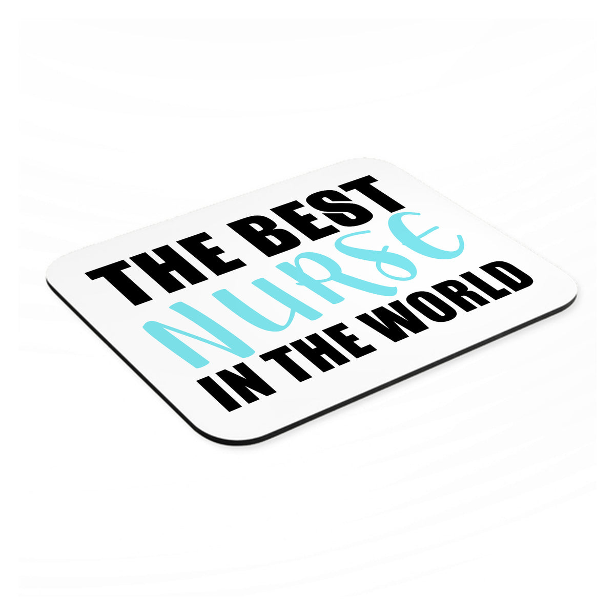 The Best Nurse In The World mouse pad, angled view showing the 1/4 inch thick base