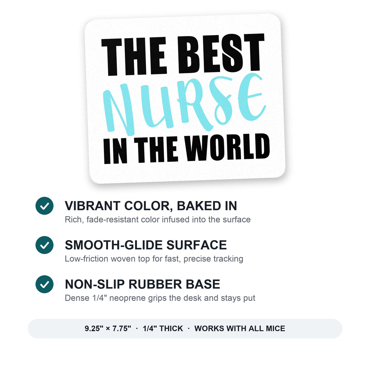 The Best Nurse In The World mouse pad: vibrant color, smooth-glide surface, non-slip rubber base, 9.25 x 7.75 inches