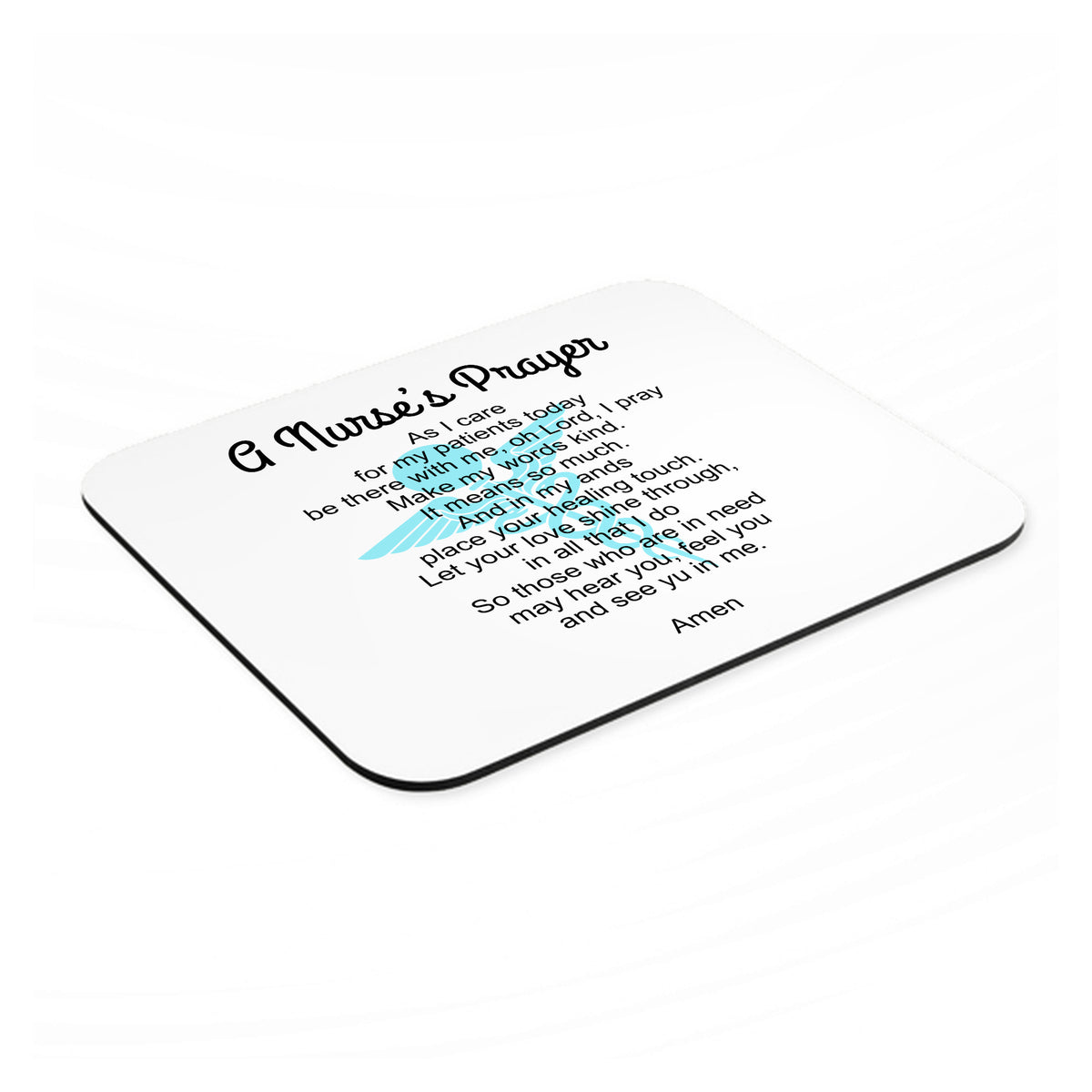 A Nurse's Prayer mouse pad, angled view showing the 1/4 inch thick base