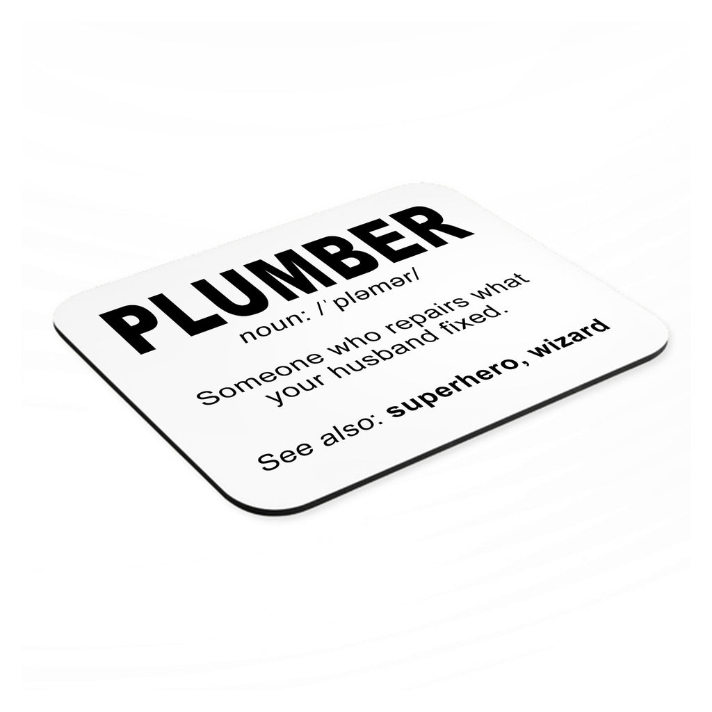 Plumber Definition - Fix What Your Husband Fixed mouse pad, angled view showing the 1/4 inch thick base