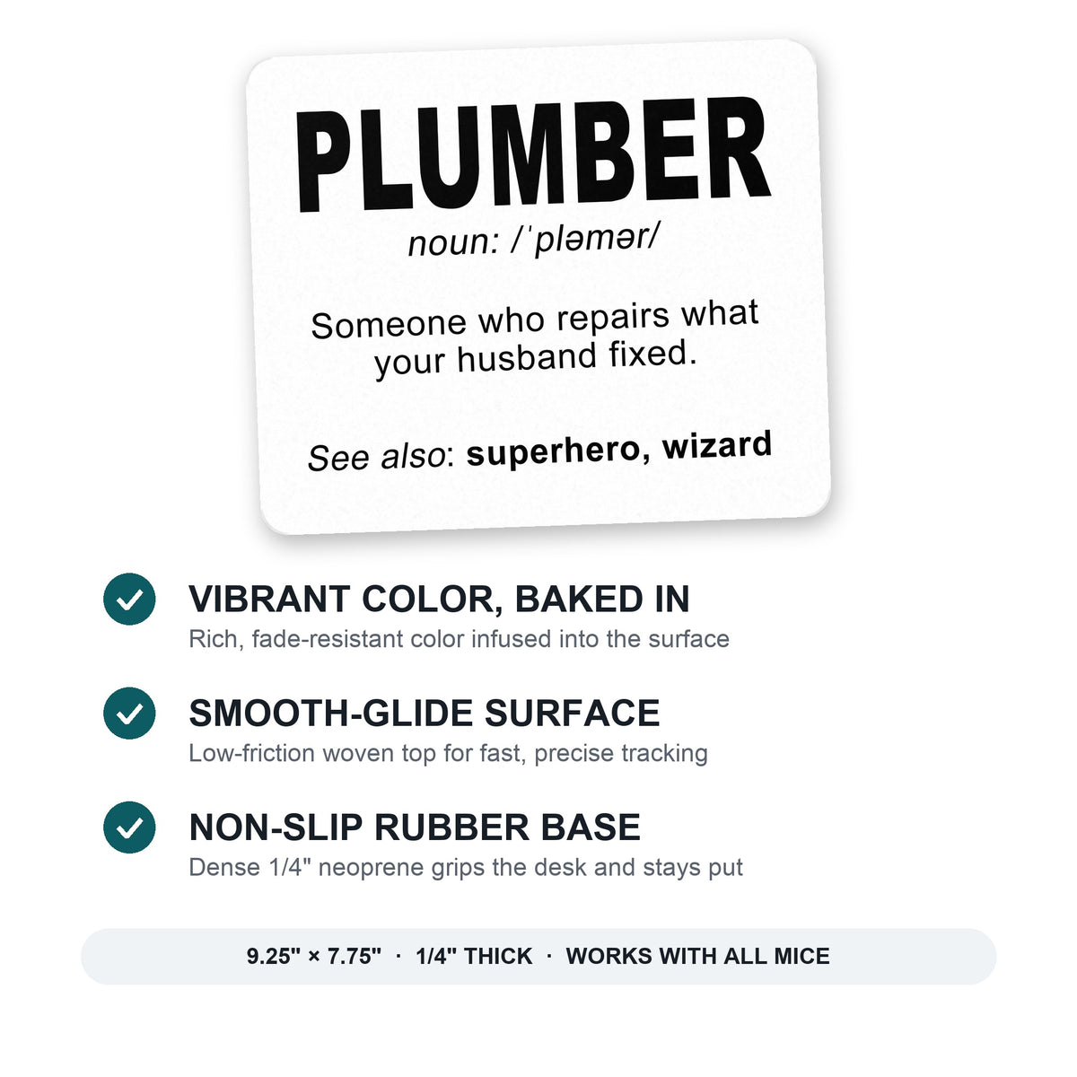 Plumber Definition - Fix What Your Husband Fixed mouse pad: vibrant color, smooth-glide surface, non-slip rubber base, 9.25 x 7.75 inches