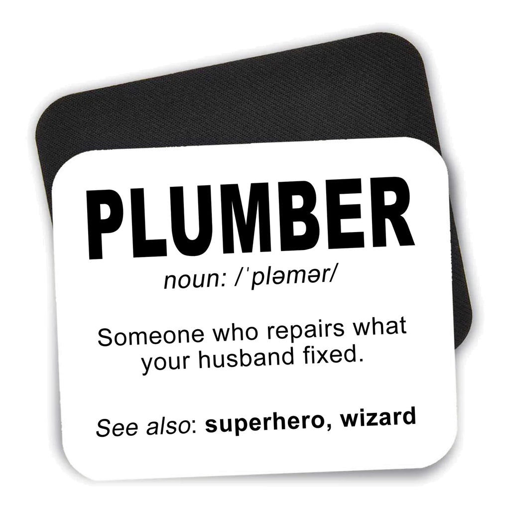 Plumber Definition - Fix What Your Husband Fixed mouse pad shown with its black non-slip rubber underside