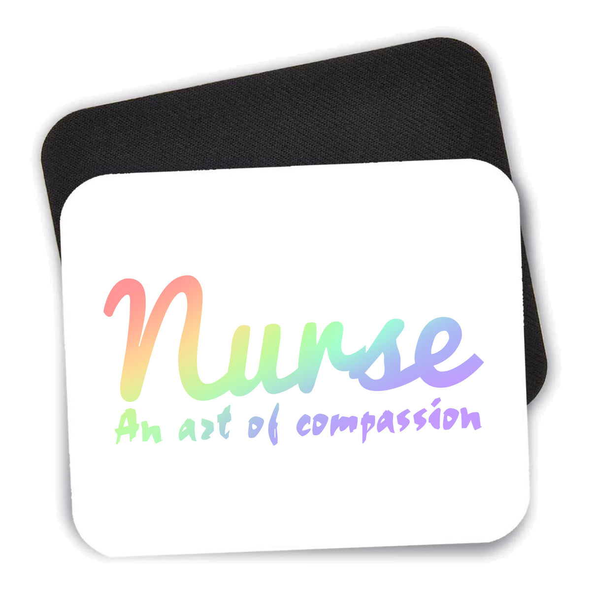 Nurse An Art of Compassion mouse pad shown with its black non-slip rubber underside