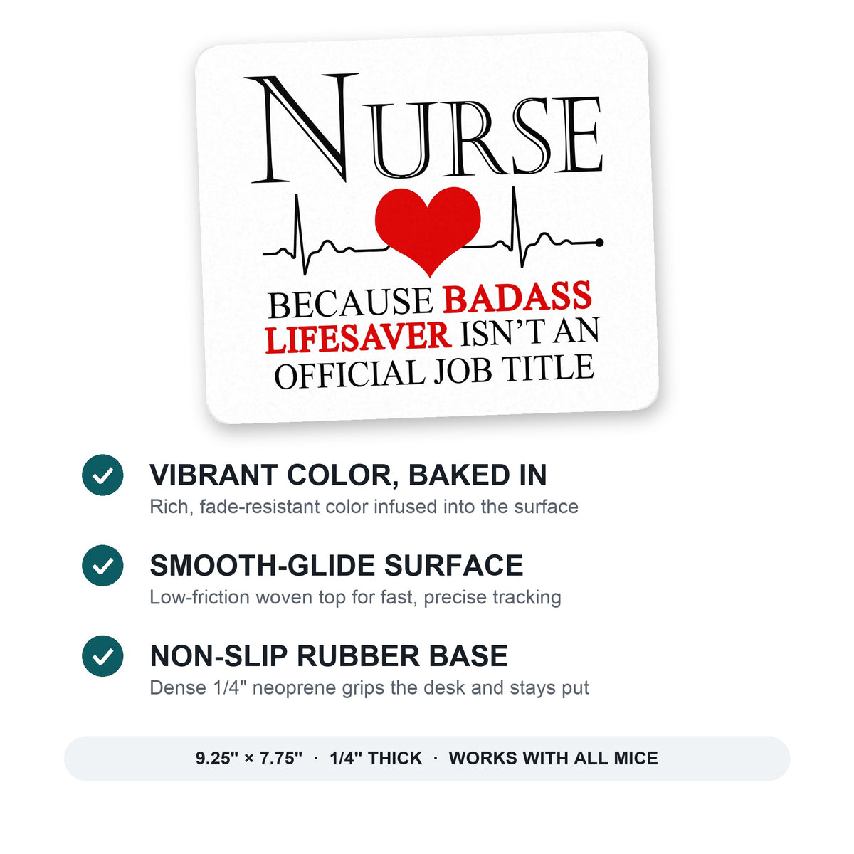 Nurse Because Badass Lifesaver Isn't Title mouse pad: vibrant color, smooth-glide surface, non-slip rubber base, 9.25 x 7.75 inches