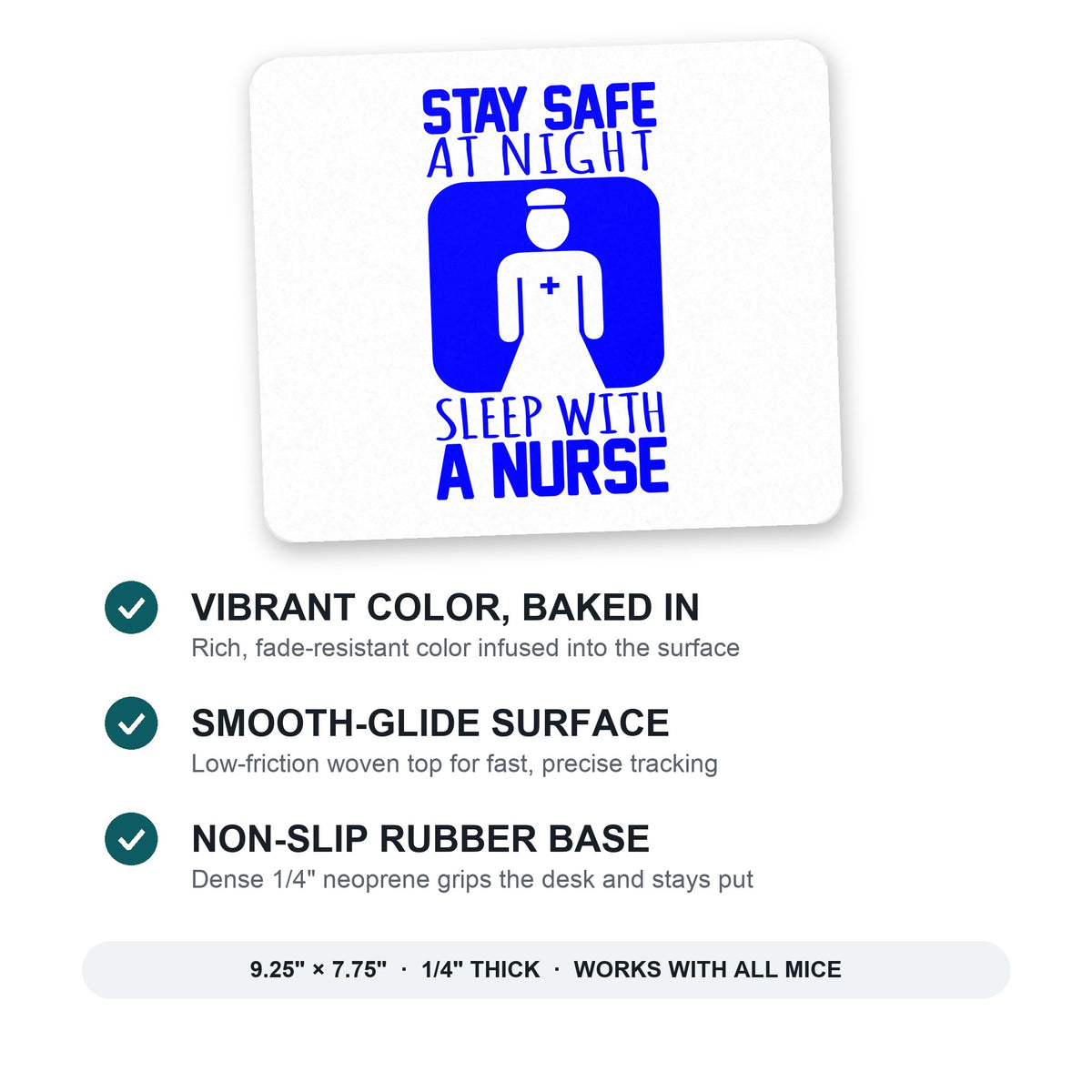 Stay Safe at Night Sleep With a Nurse mouse pad: vibrant color, smooth-glide surface, non-slip rubber base, 9.25 x 7.75 inches