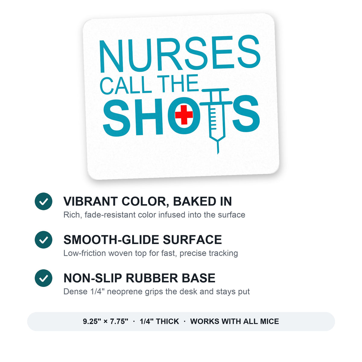 Nurses Call the Shots mouse pad: vibrant color, smooth-glide surface, non-slip rubber base, 9.25 x 7.75 inches
