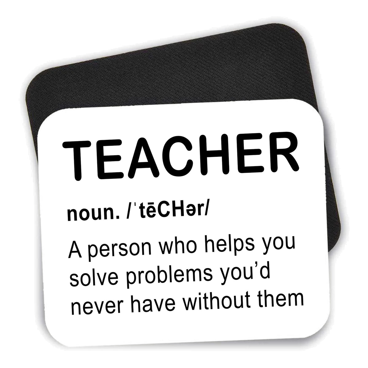 Teacher Definition Solves Problems mouse pad shown with its black non-slip rubber underside