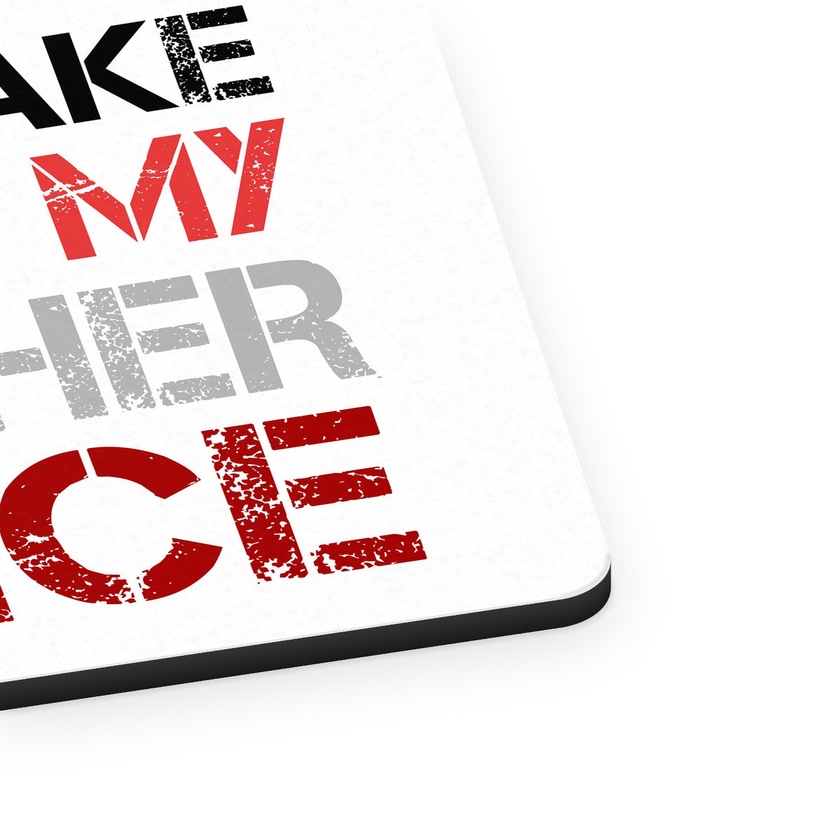 Don't Make Me Use My Teacher Voice mouse pad, close-up of the fabric surface and rubber edge