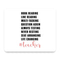 Teacher Book Reading Line Multi Tasking mouse pad, front view