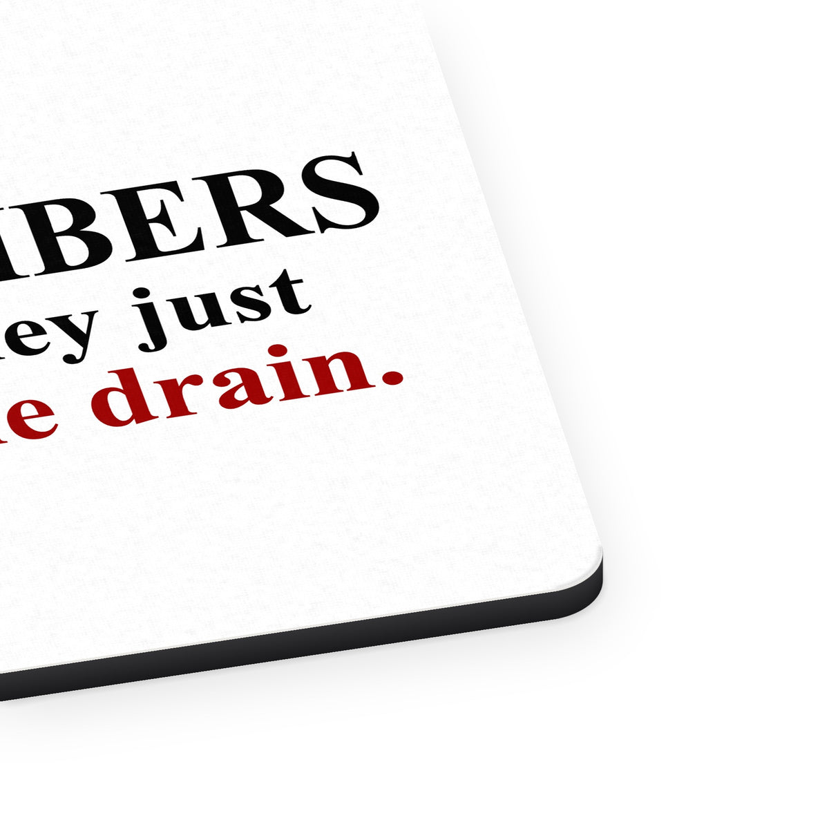 Old Plumbers Never Die - Down the Drain mouse pad, close-up of the fabric surface and rubber edge