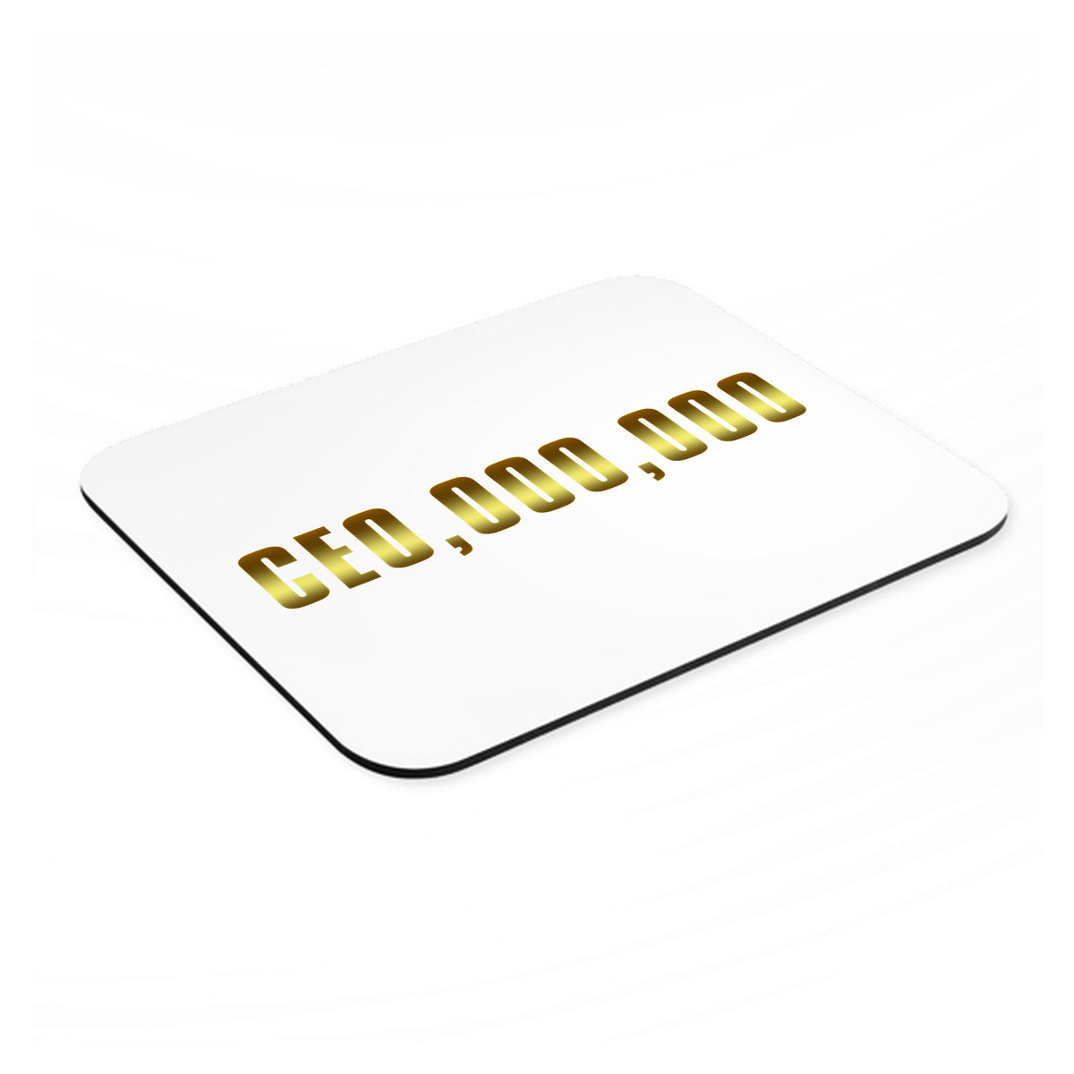 CEO,000,000 Entrepreneur 3 commo mouse pad, angled view showing the 1/4 inch thick base