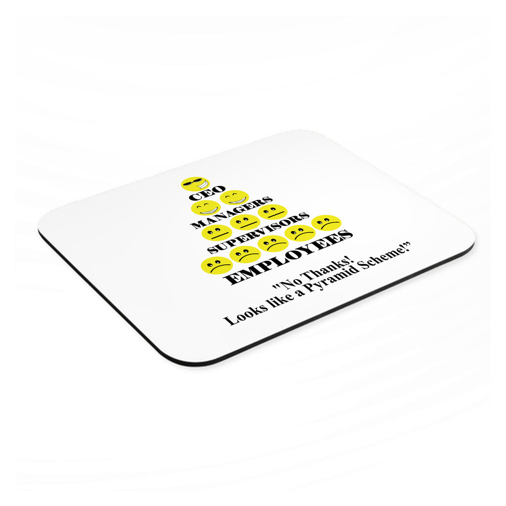 No Thanks Looks Like a Pyramid Scheme mouse pad, angled view showing the 1/4 inch thick base