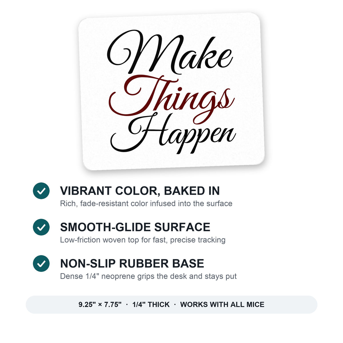 Make Things Happen mouse pad: vibrant color, smooth-glide surface, non-slip rubber base, 9.25 x 7.75 inches