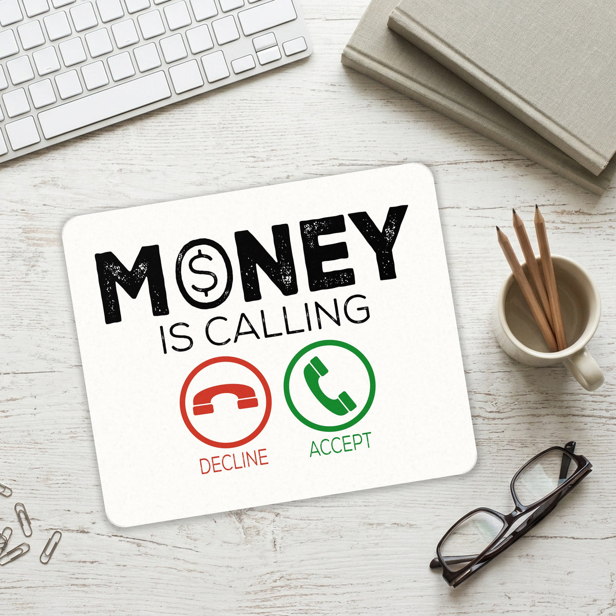 Money Is Calling Decline or Accept mouse pad on a desk with a keyboard