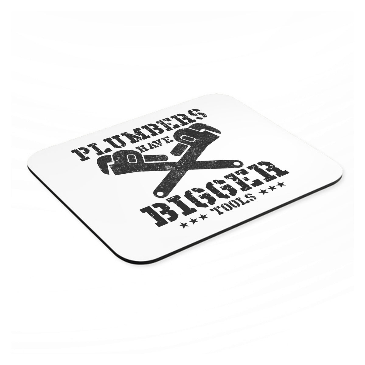 Plumbers Have Bigger Tools mouse pad, angled view showing the 1/4 inch thick base