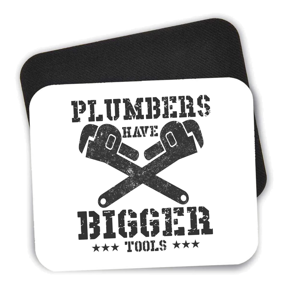 Plumbers Have Bigger Tools mouse pad shown with its black non-slip rubber underside