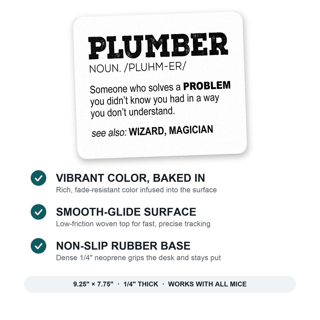 Plumber Definition - Solves A Problem mouse pad: vibrant color, smooth-glide surface, non-slip rubber base, 9.25 x 7.75 inches