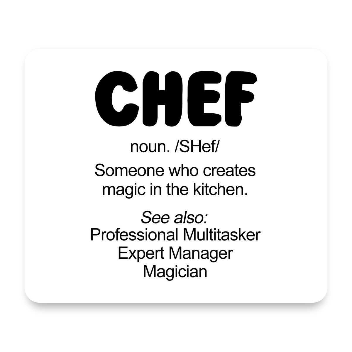 Chef Definition - Magic in the Kitchen mouse pad, front view
