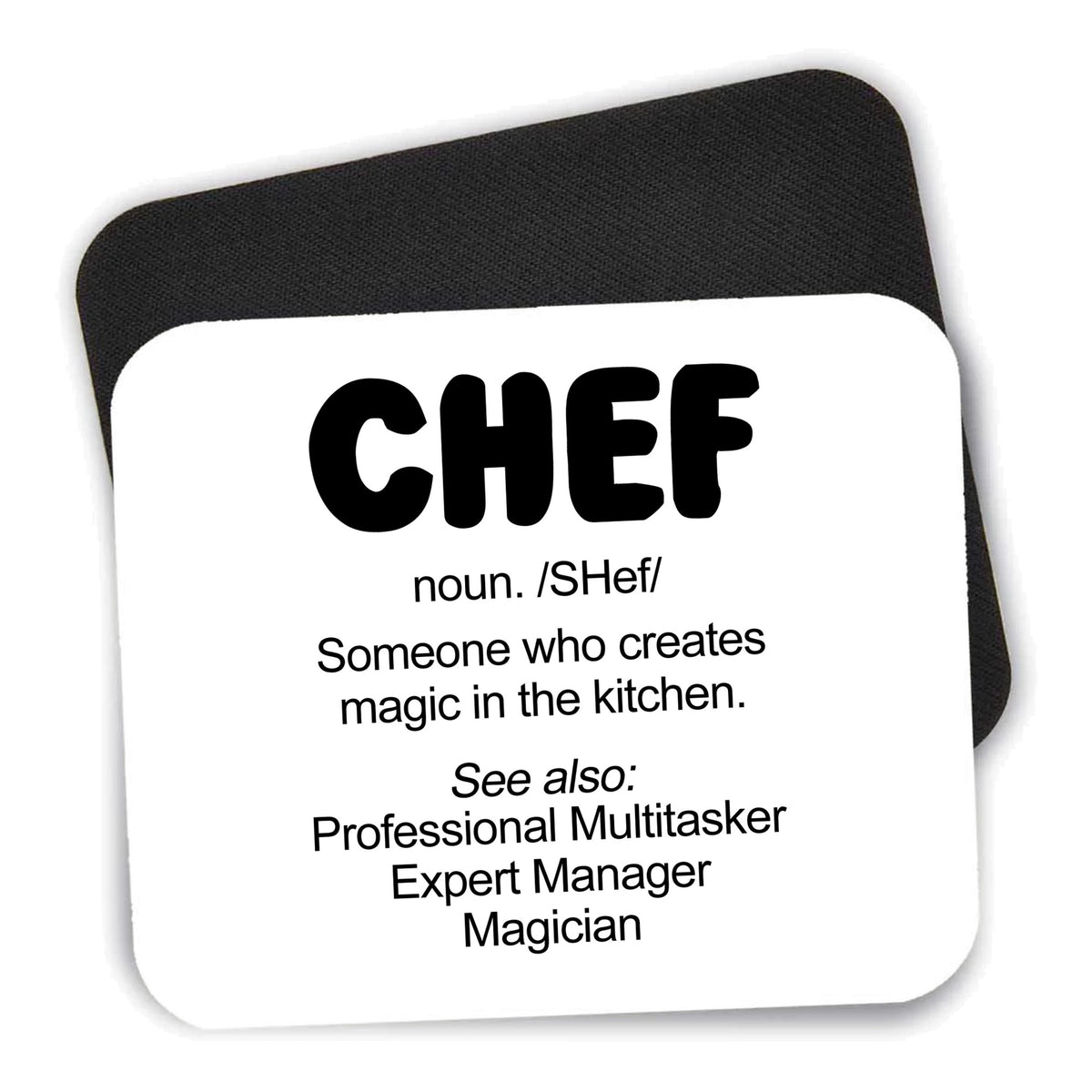 Chef Definition - Magic in the Kitchen mouse pad shown with its black non-slip rubber underside