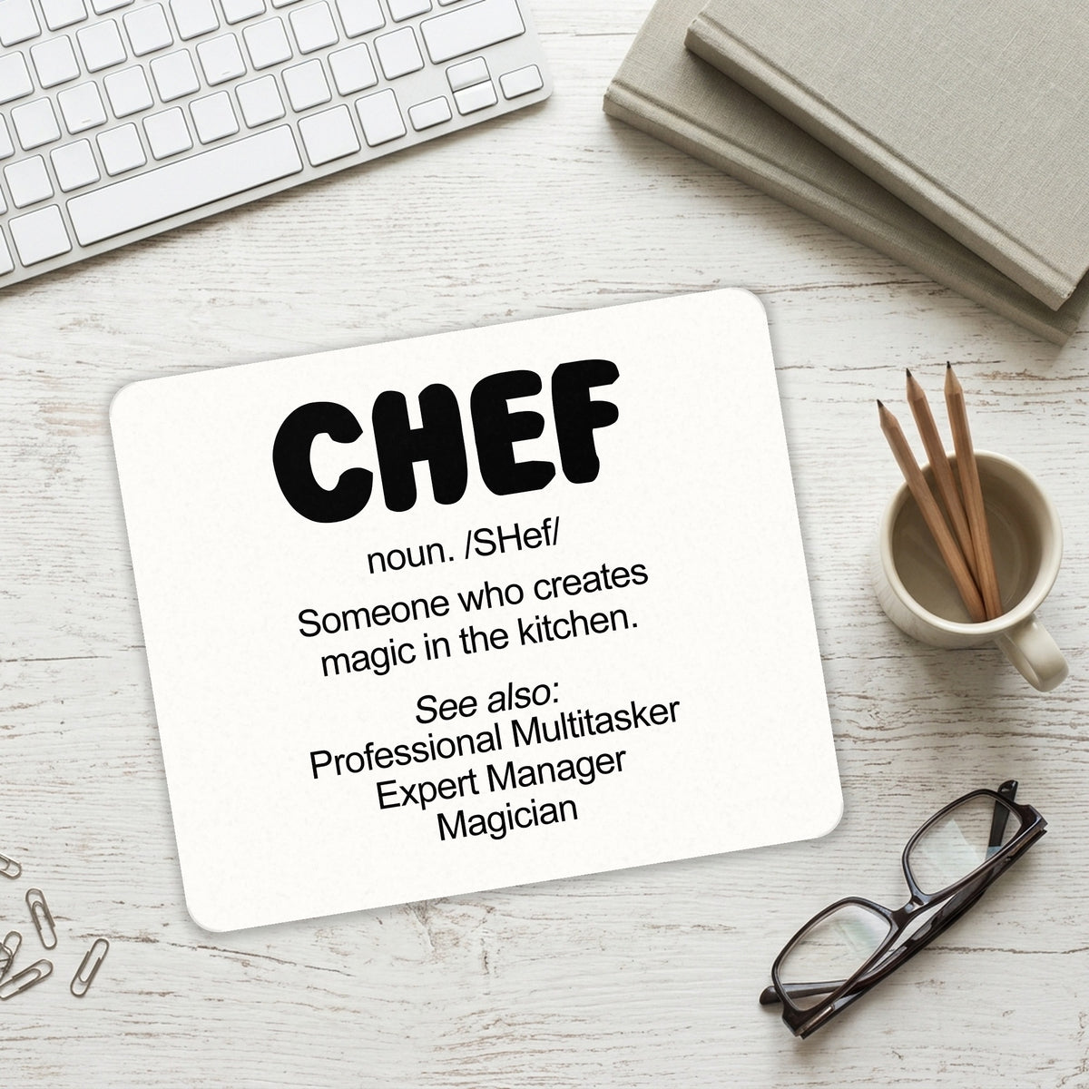 Chef Definition - Magic in the Kitchen mouse pad on a desk with a keyboard