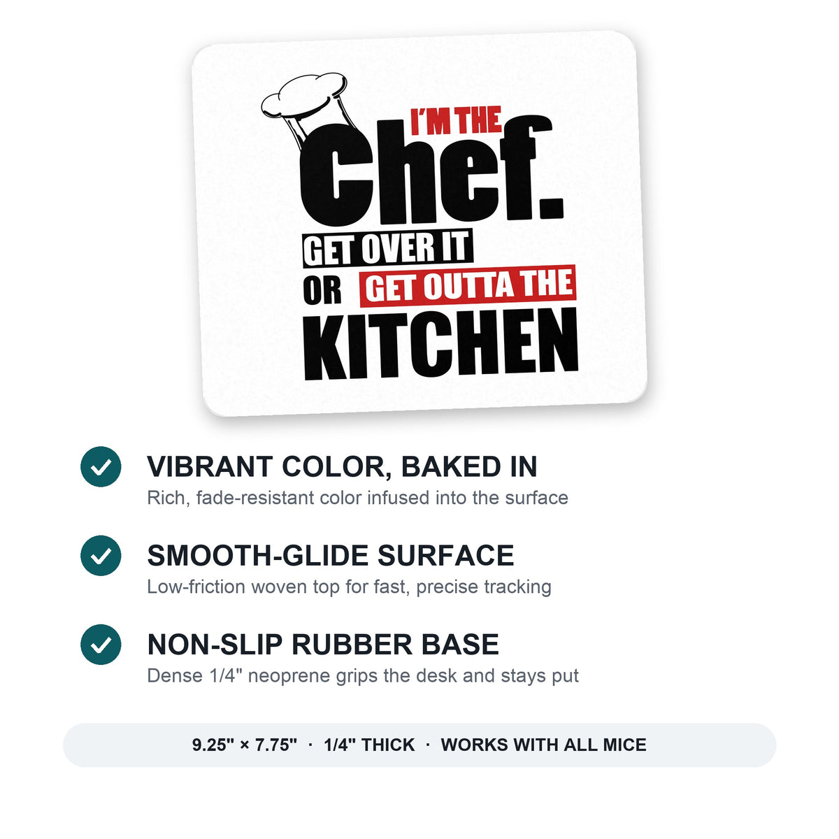I'm the Chef Get Over it mouse pad: vibrant color, smooth-glide surface, non-slip rubber base, 9.25 x 7.75 inches