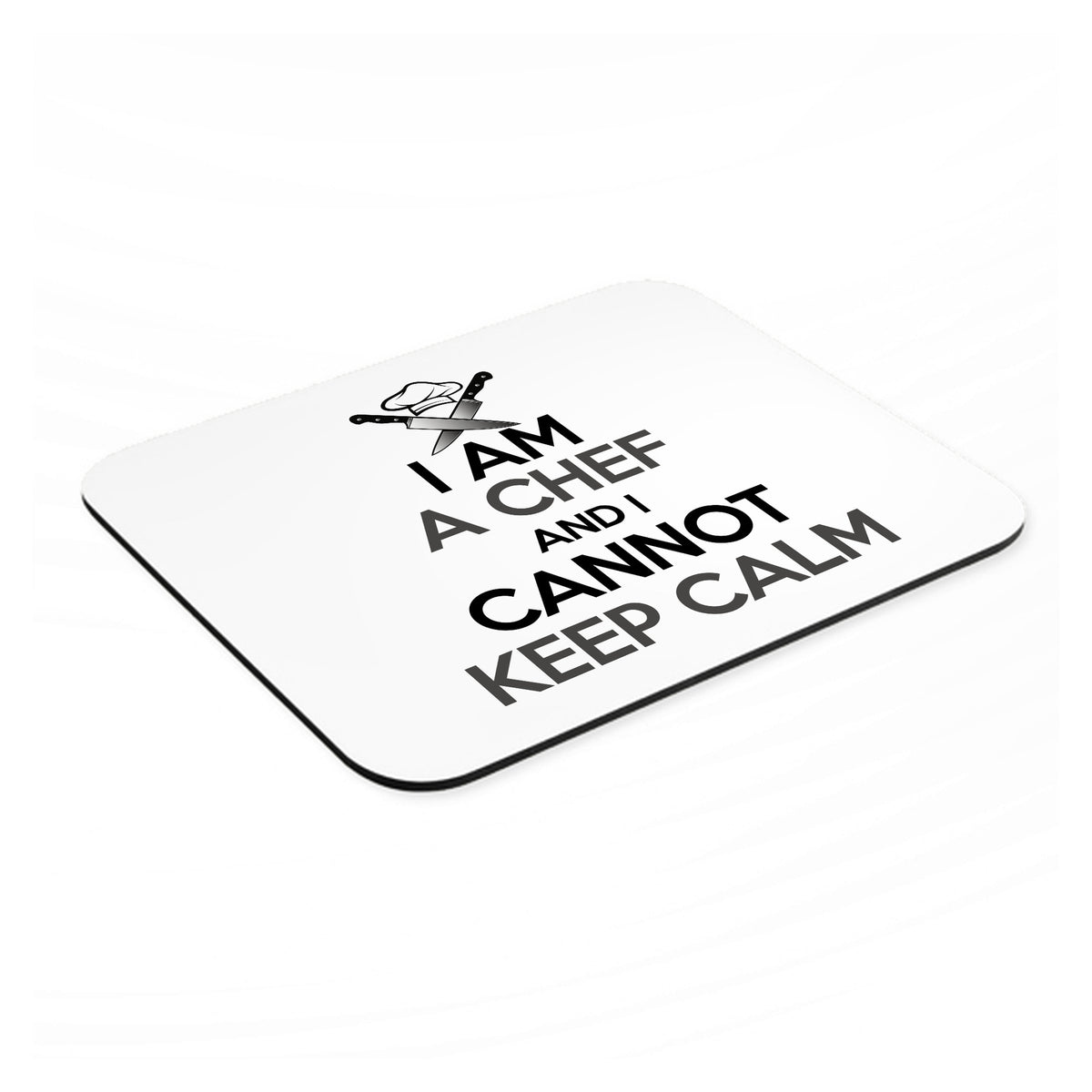 I Am the Chef Cannot Keep Calm mouse pad, angled view showing the 1/4 inch thick base